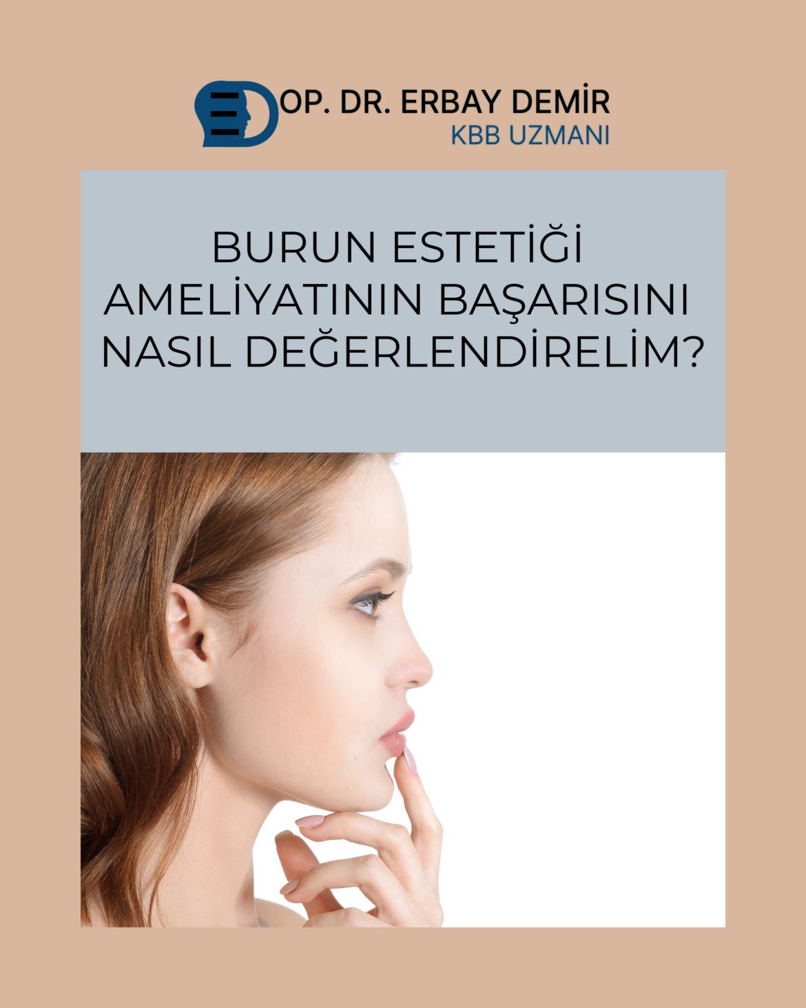 Burun estetiği ameliyatının başarısı